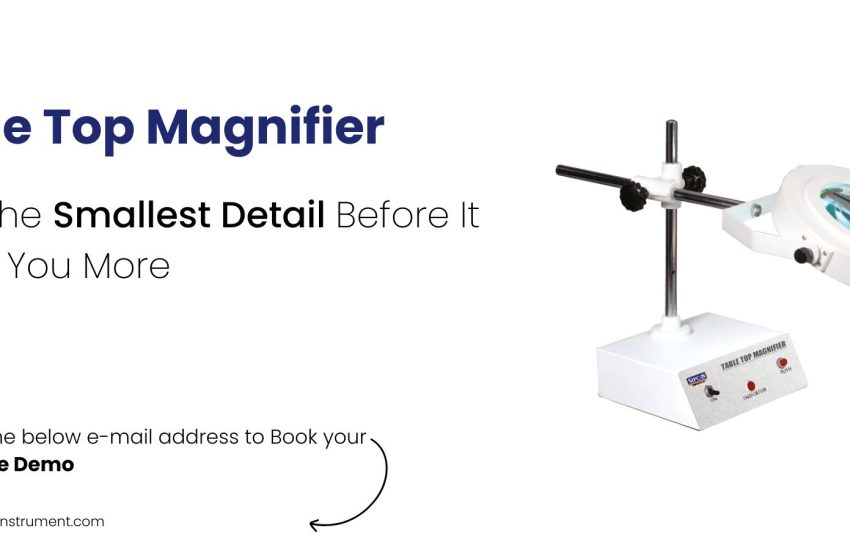 Top Industrial Table Top Magnifier Suppliers in Australia for 2026