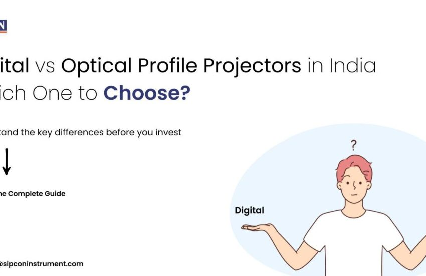 Digital vs Optical Profile Projectors