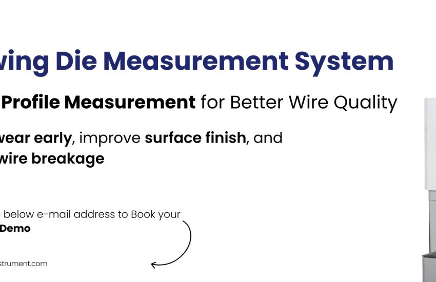 How Die Measurement Machines Reduce Defects in Wire Manufacturing