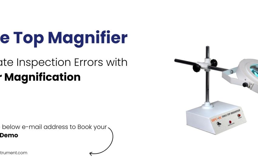 Table Top Magnifier Saudi Arabia: Next-Gen Precision for Inspection and Lab Work